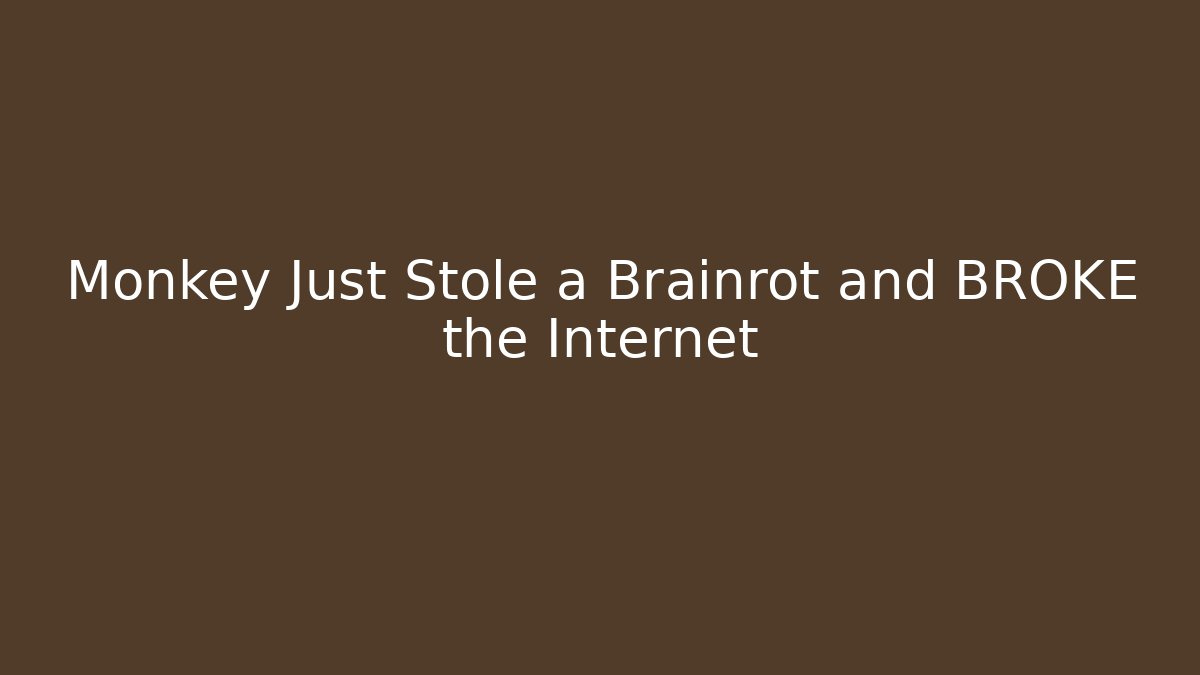 Monkey Just Stole a Brainrot and BROKE the Internet