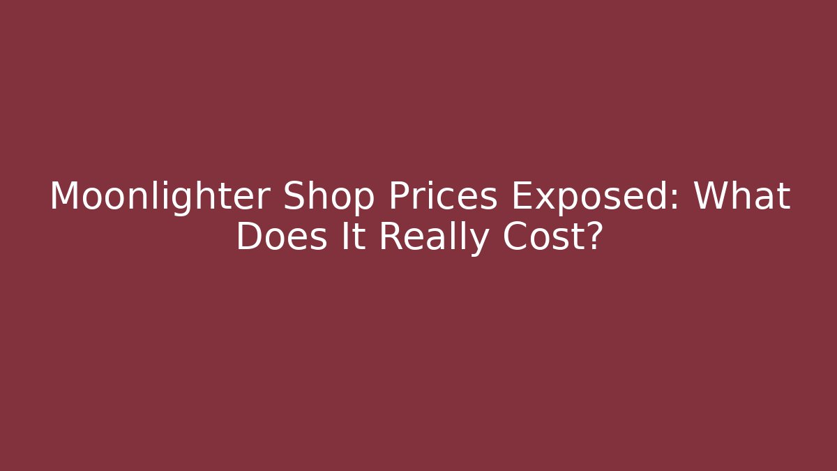 Moonlighter Shop Prices Exposed: What Does It Really Cost?