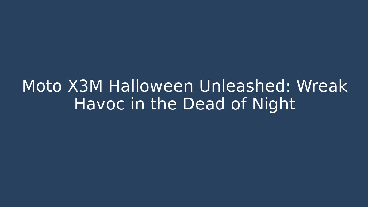 Moto X3M Halloween Unleashed: Wreak Havoc in the Dead of Night