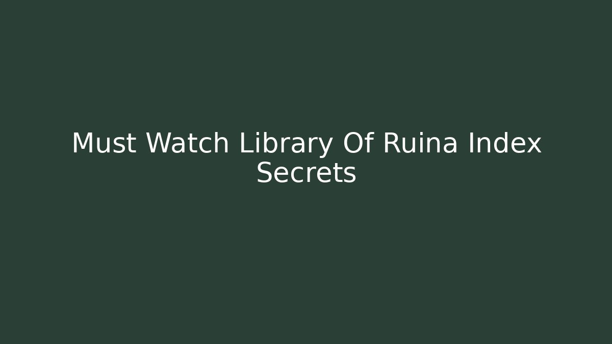 Must Watch Library Of Ruina Index Secrets