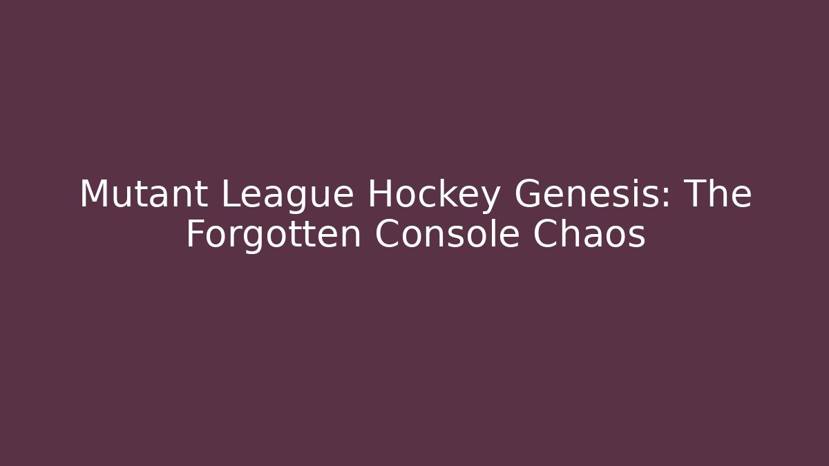 Mutant League Hockey Genesis: The Forgotten Console Chaos