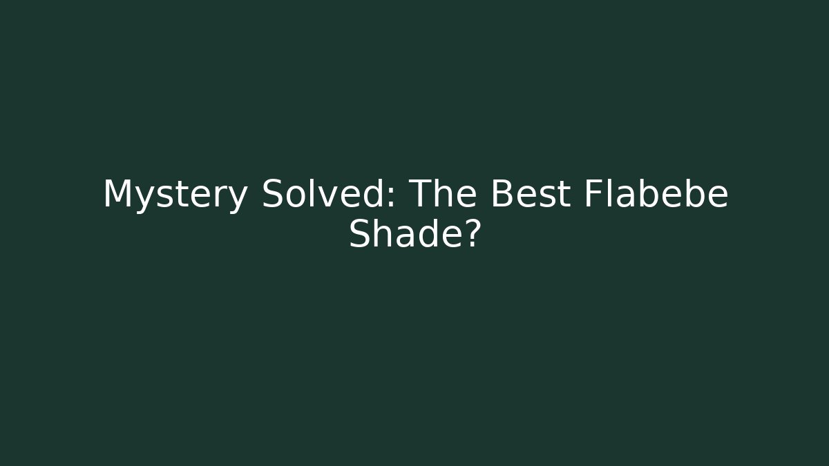 Mystery Solved: The Best Flabébé Shade?