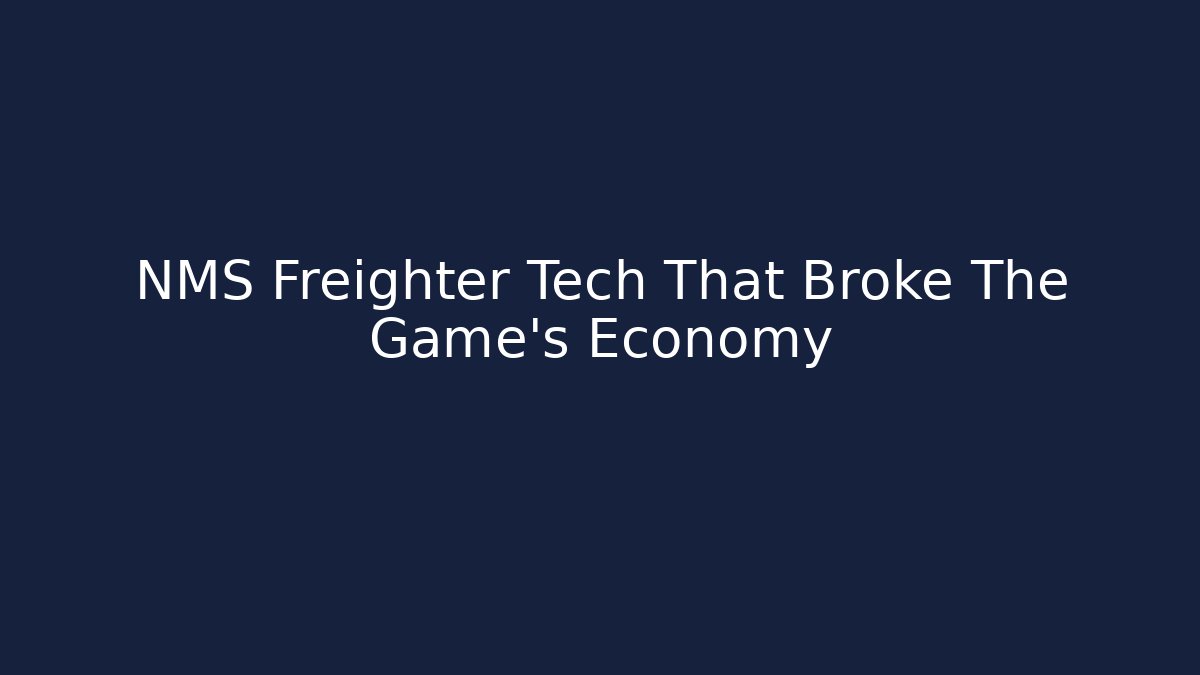 NMS Freighter Tech That Broke The Game's Economy - Create More Assets