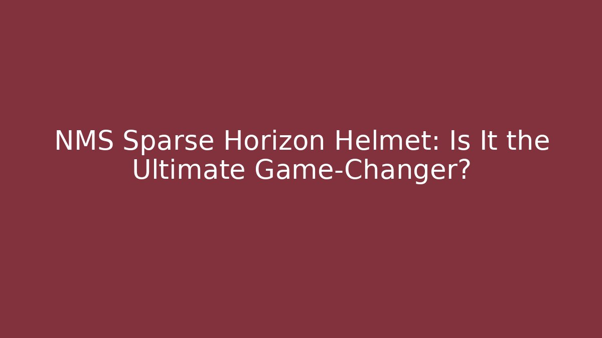 NMS Sparse Horizon Helmet: Is It the Ultimate Game-Changer? - Create More Assets