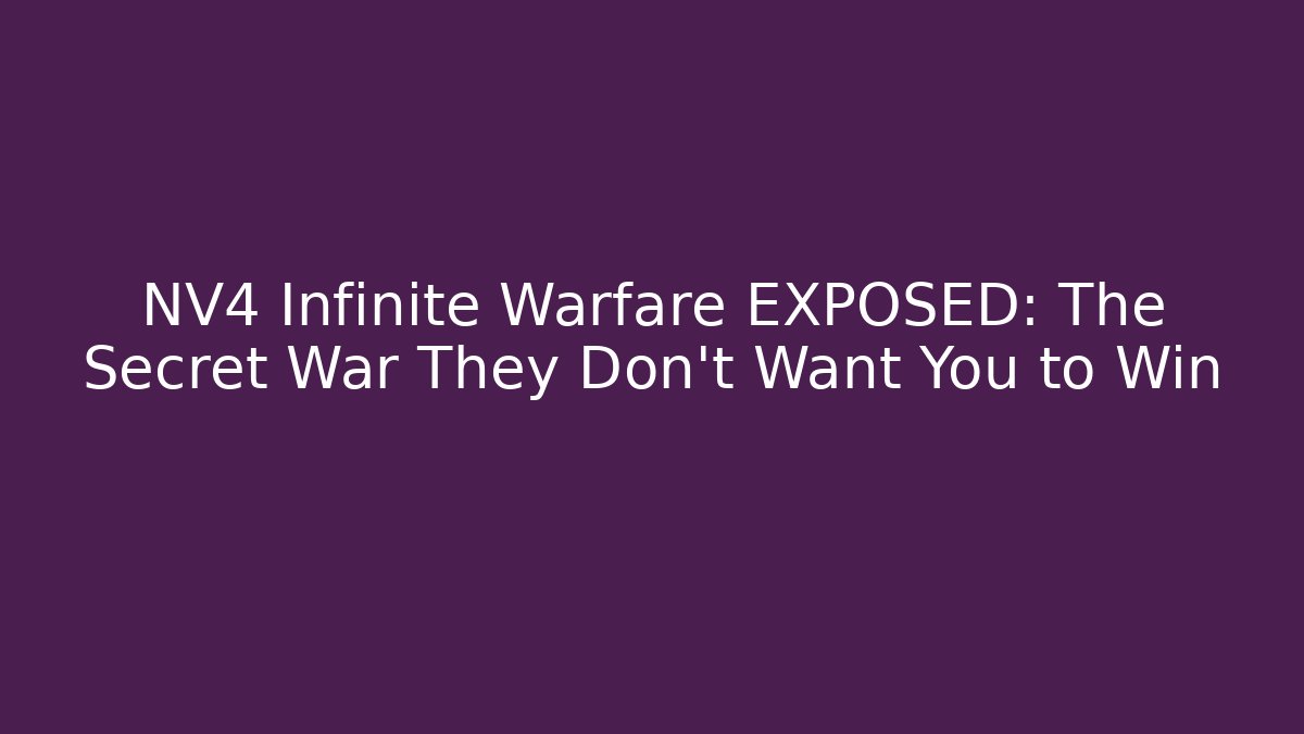 NV4 Infinite Warfare EXPOSED: The Secret War They Don't Want You to Win