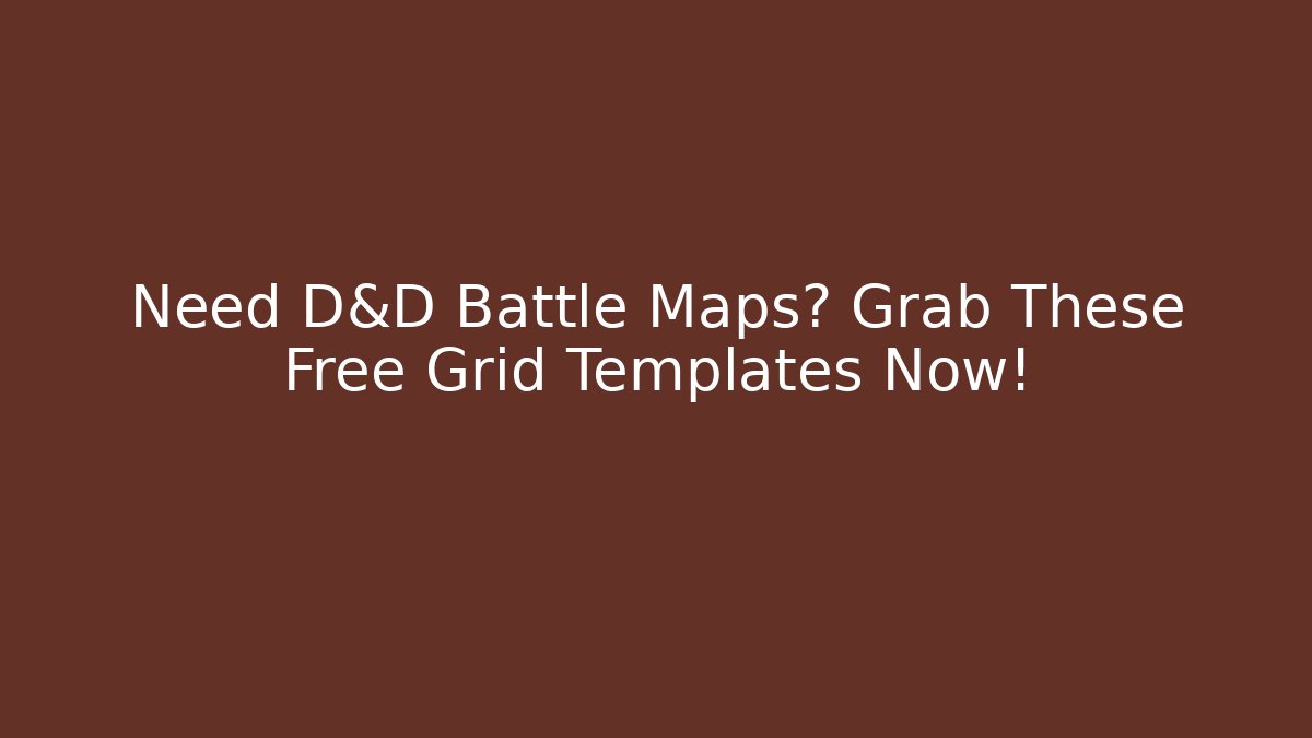 Need D&D Battle Maps? Grab These Free Grid Templates Now! - Create More Assets