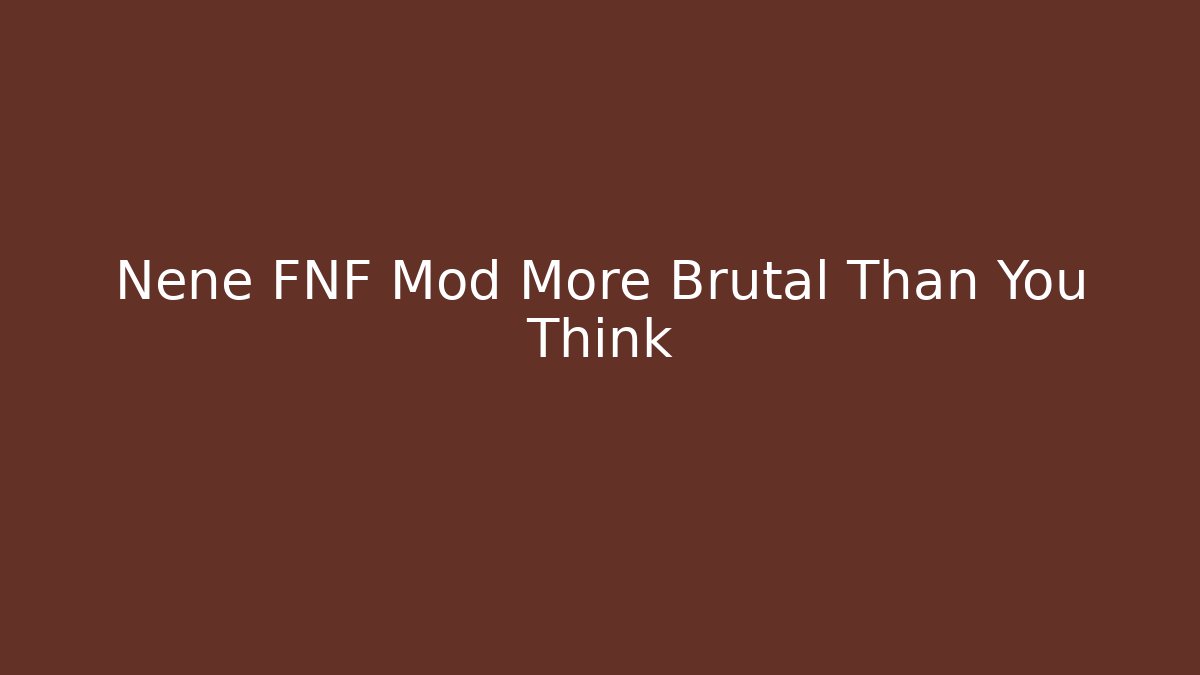 Nene FNF Mod More Brutal Than You Think