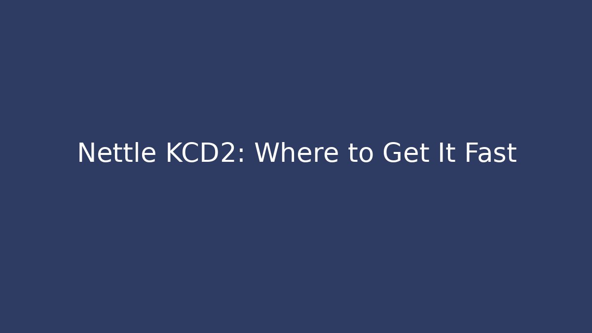 Nettle KCD2: Where to Get It Fast - Create More Assets