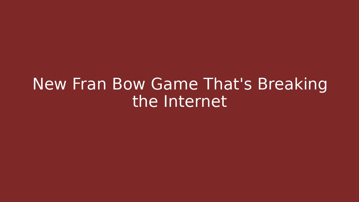 New Fran Bow Game That's Breaking the Internet