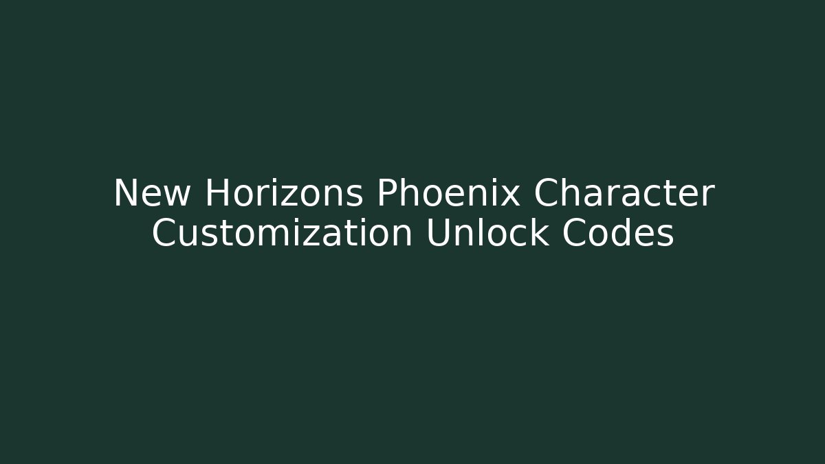 New Horizons Phoenix Character Customization Unlock Codes