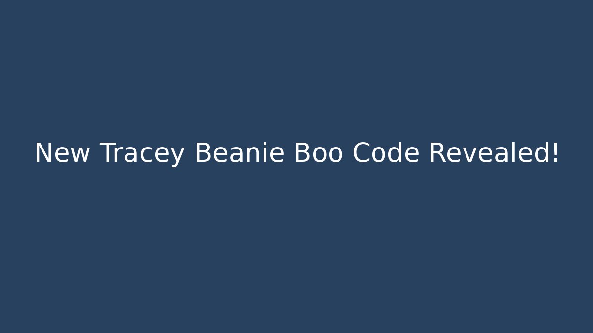 New Tracey Beanie Boo Code Revealed!