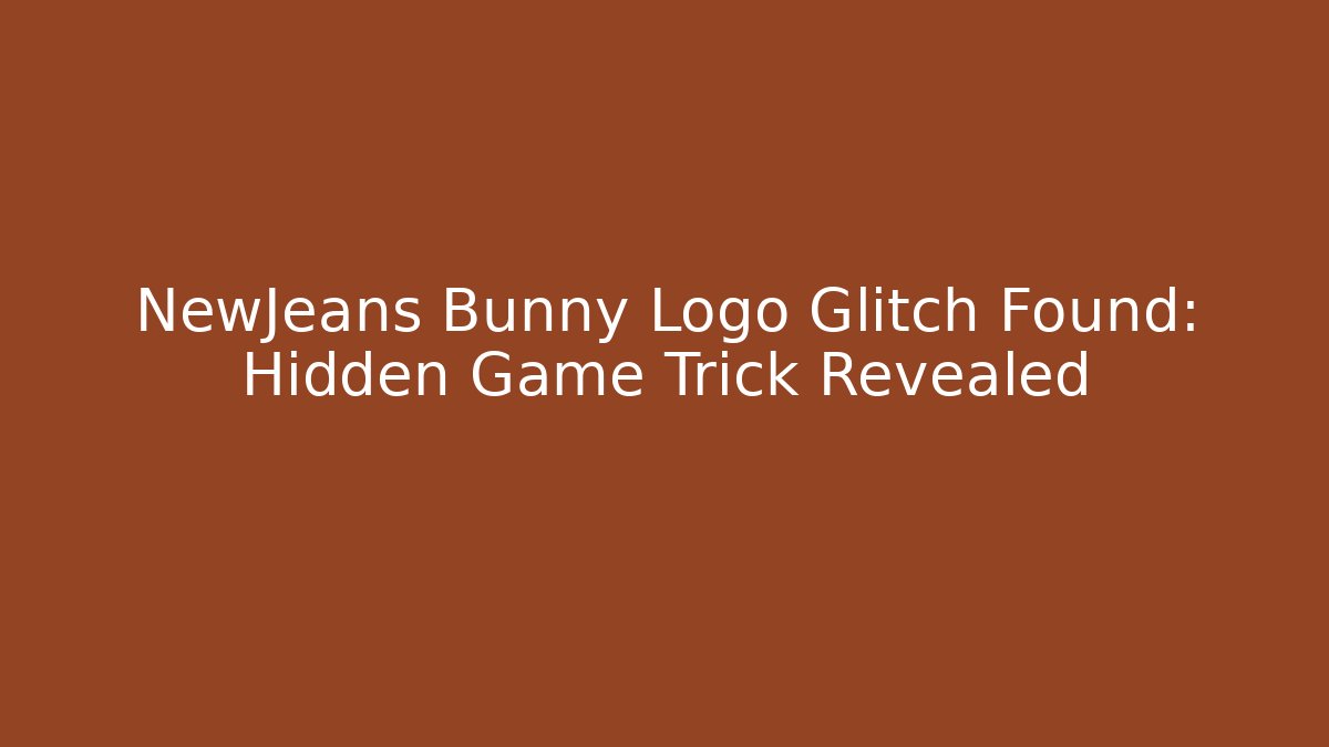 NewJeans Bunny Logo Glitch Found: Hidden Game Trick Revealed