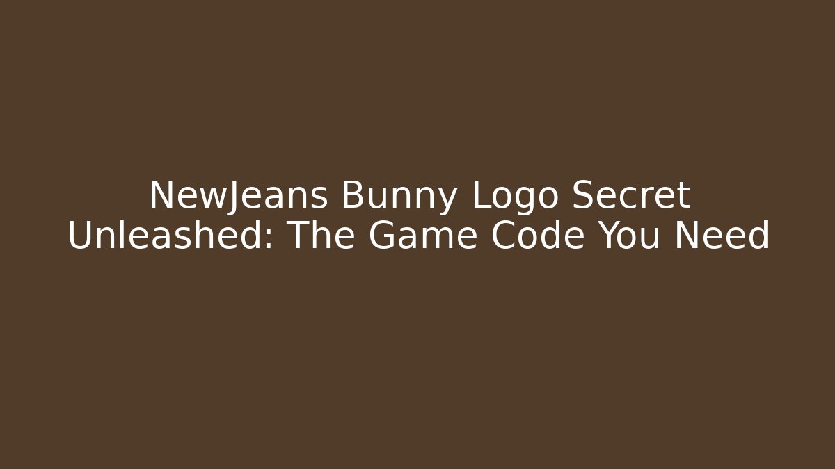 NewJeans Bunny Logo Secret Unleashed: The Game Code You Need
