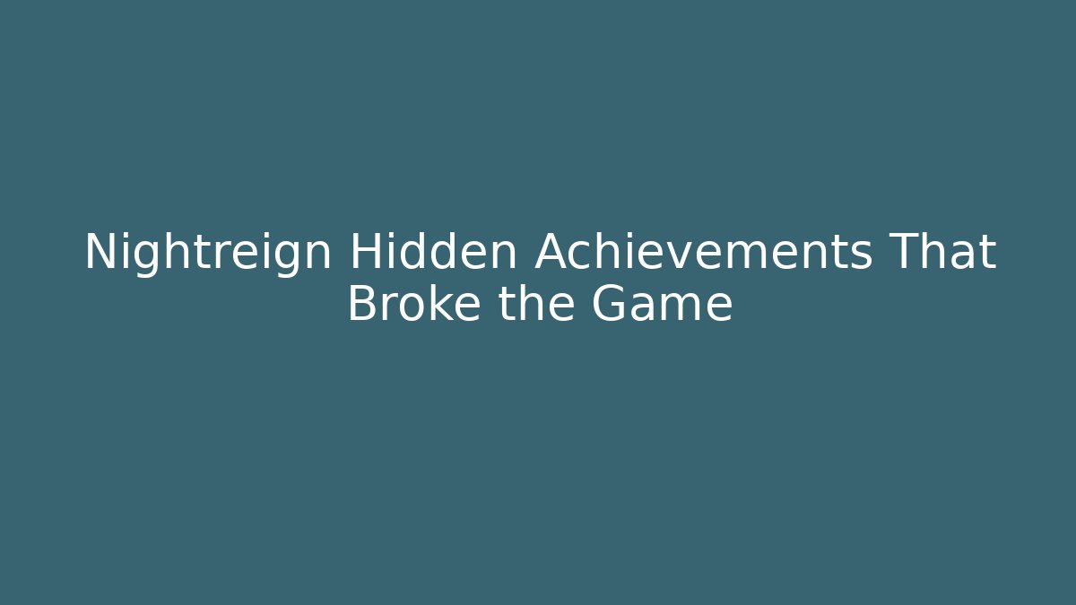 Nightreign Hidden Achievements That Broke the Game