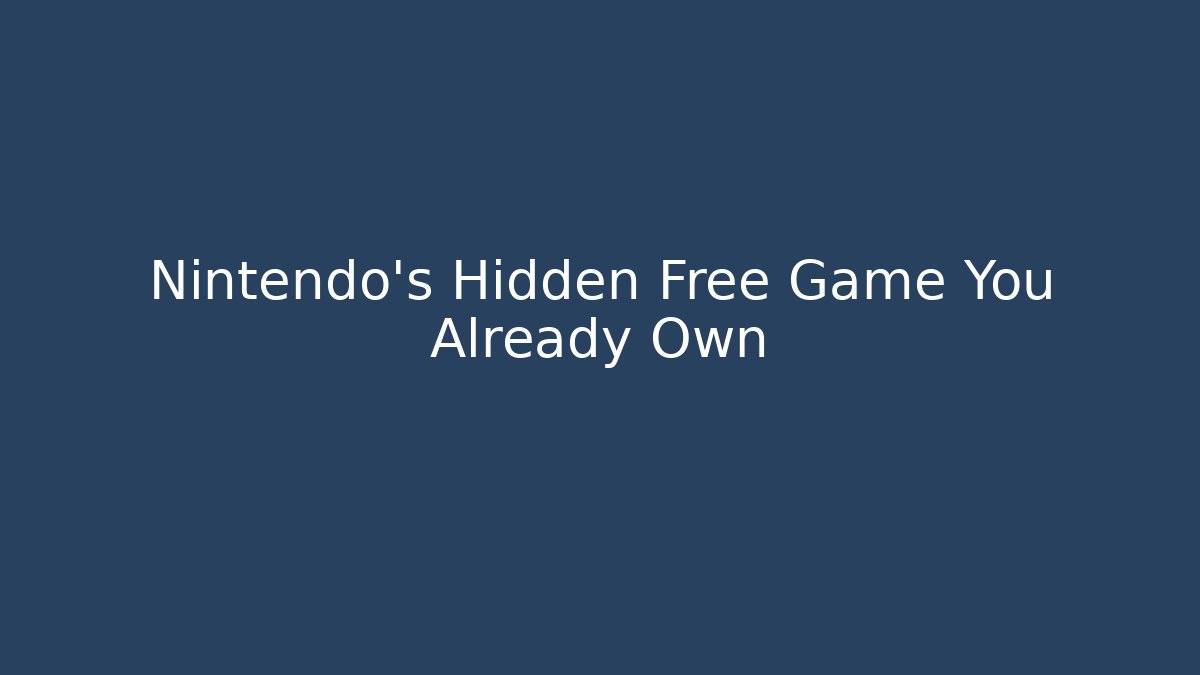 Nintendo's Hidden Free Game You Already Own