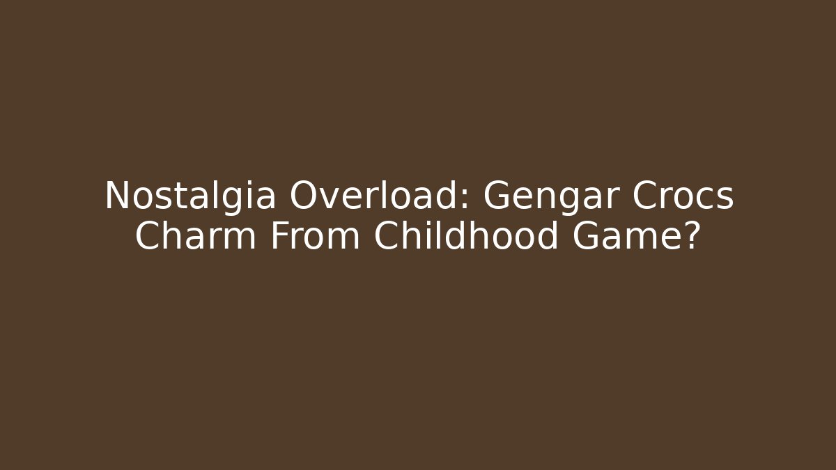 Nostalgia Overload: Gengar Crocs Charm From Childhood Game🎮 - Create More Assets