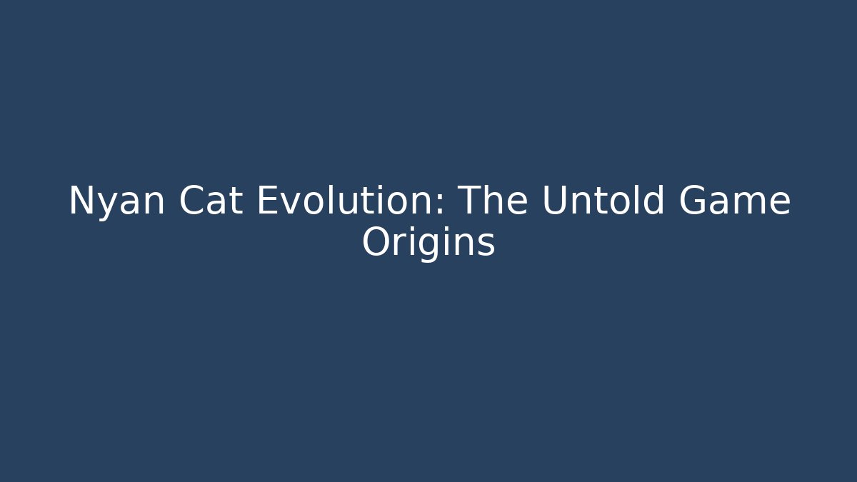 Nyan Cat Evolution: The Untold Game Origins - Create More Assets