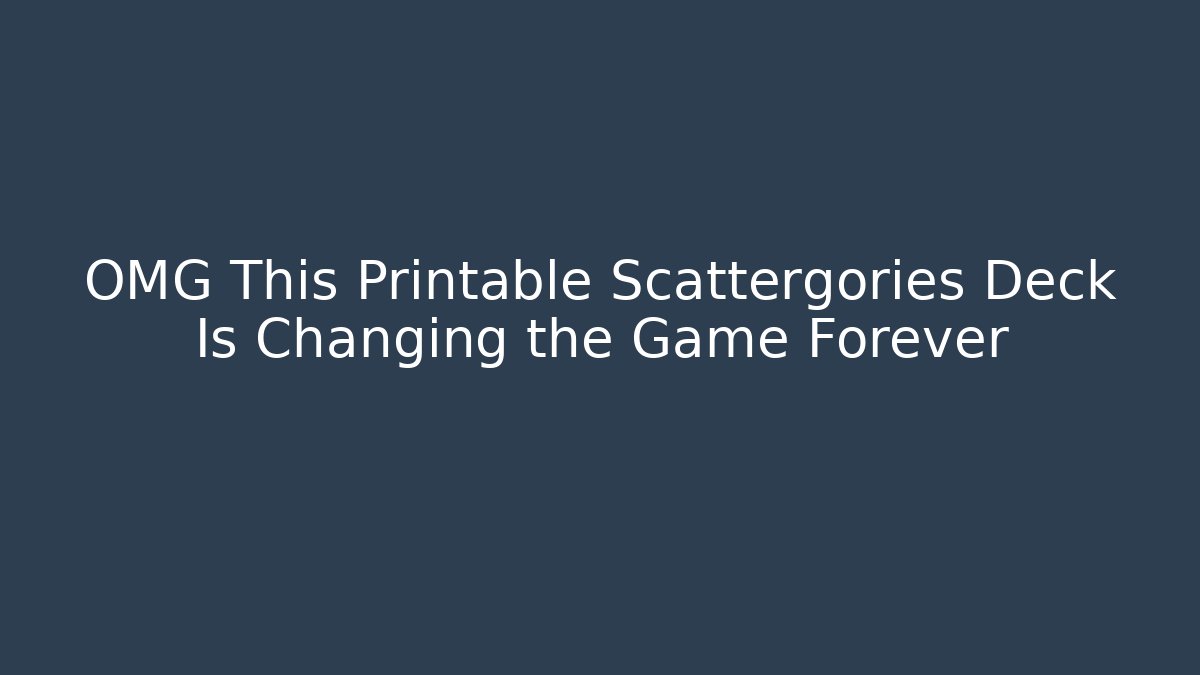 OMG This Printable Scattergories Deck Is Changing the Game Forever - Create More Assets
