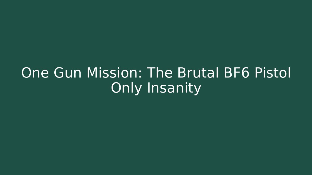 One Gun Mission: The Brutal BF6 Pistol Only Insanity