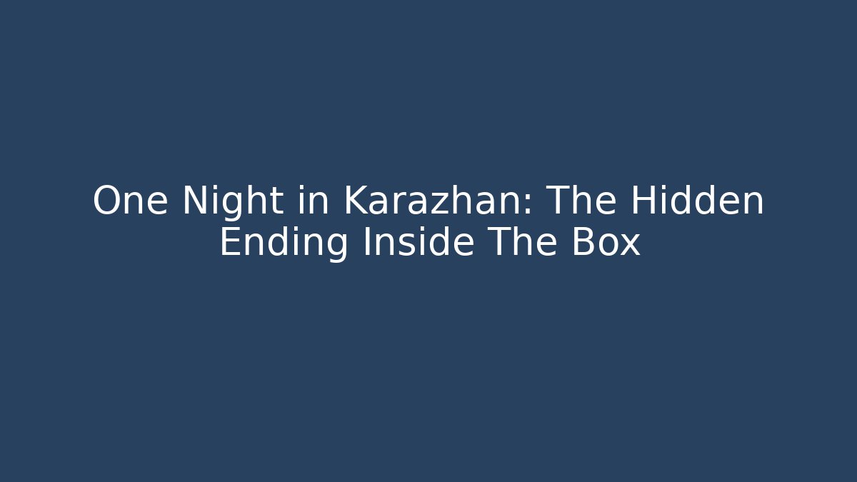 One Night in Karazhan: The Hidden Ending Inside The Box