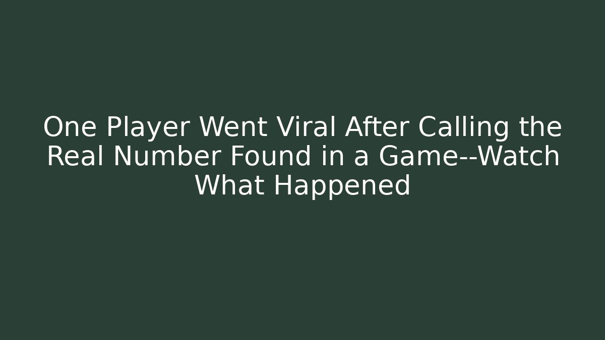 One Player Went Viral After Calling the Real Number Found in a Game—Watch What Happened