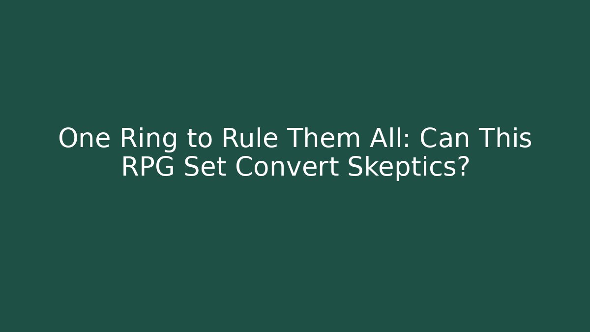 One Ring to Rule Them All: Can This RPG Set Convert Skeptics? - Create More Assets