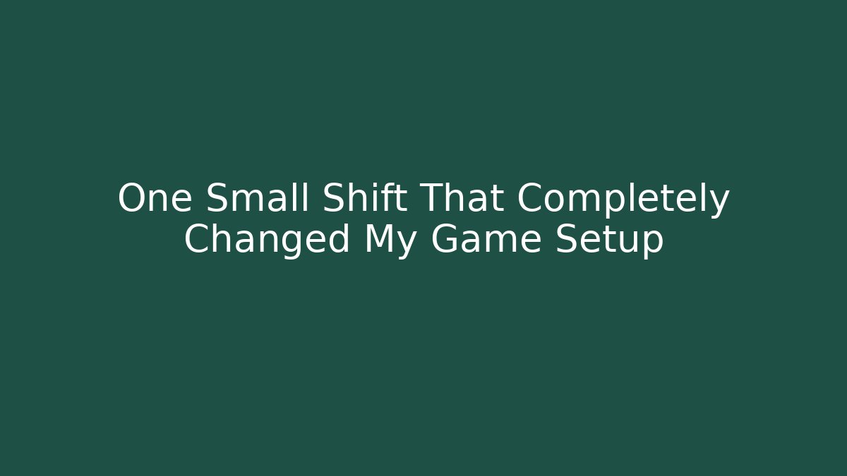 One Small Shift That Completely Changed My Game Setup - Create More Assets