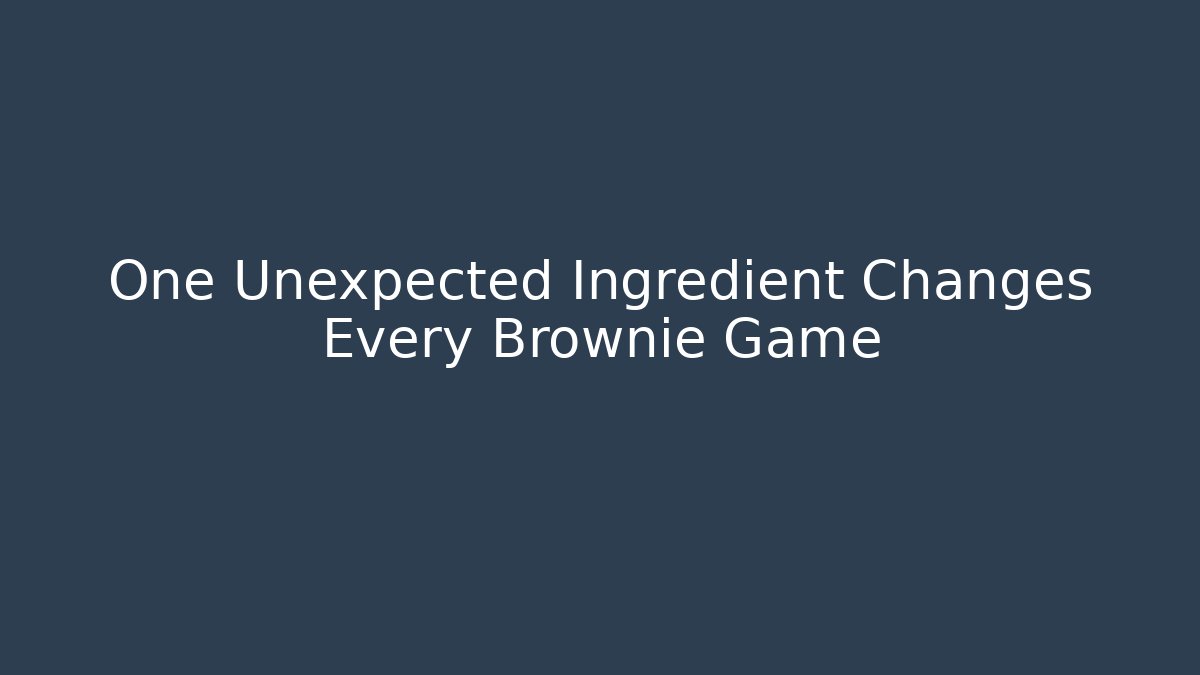 One Unexpected Ingredient Changes Every Brownie Game