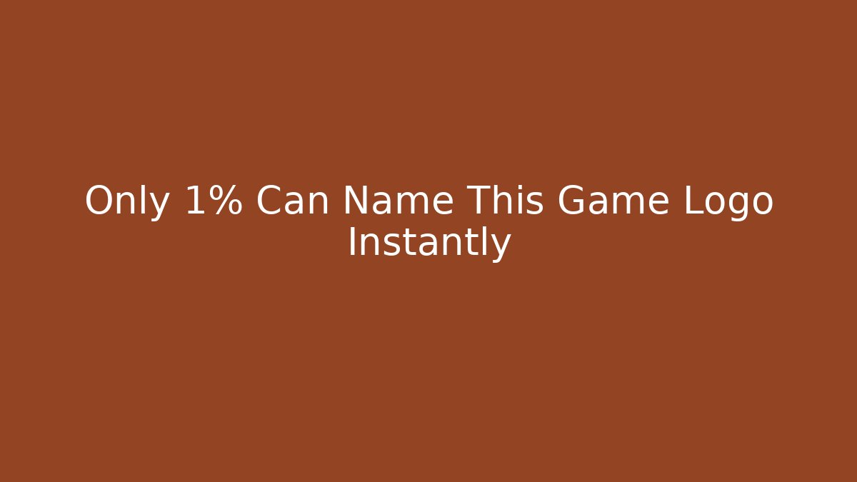 Only 1% Can Name This Game Logo Instantly