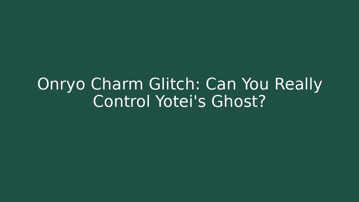 Onryo Charm Glitch: Can You Really Control Yotei's Ghost?