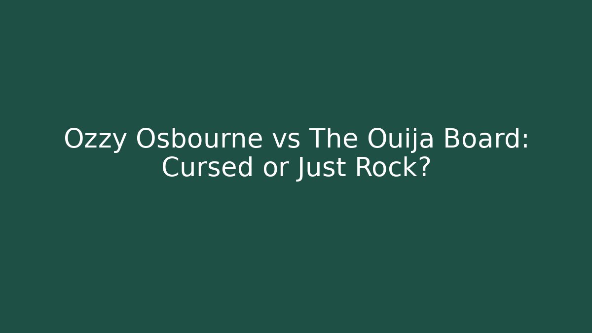 Ozzy Osbourne vs The Ouija Board: Cursed or Just Rock?