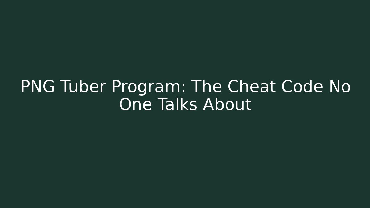 PNG Tuber Program: The Cheat Code No One Talks About - Create More Assets