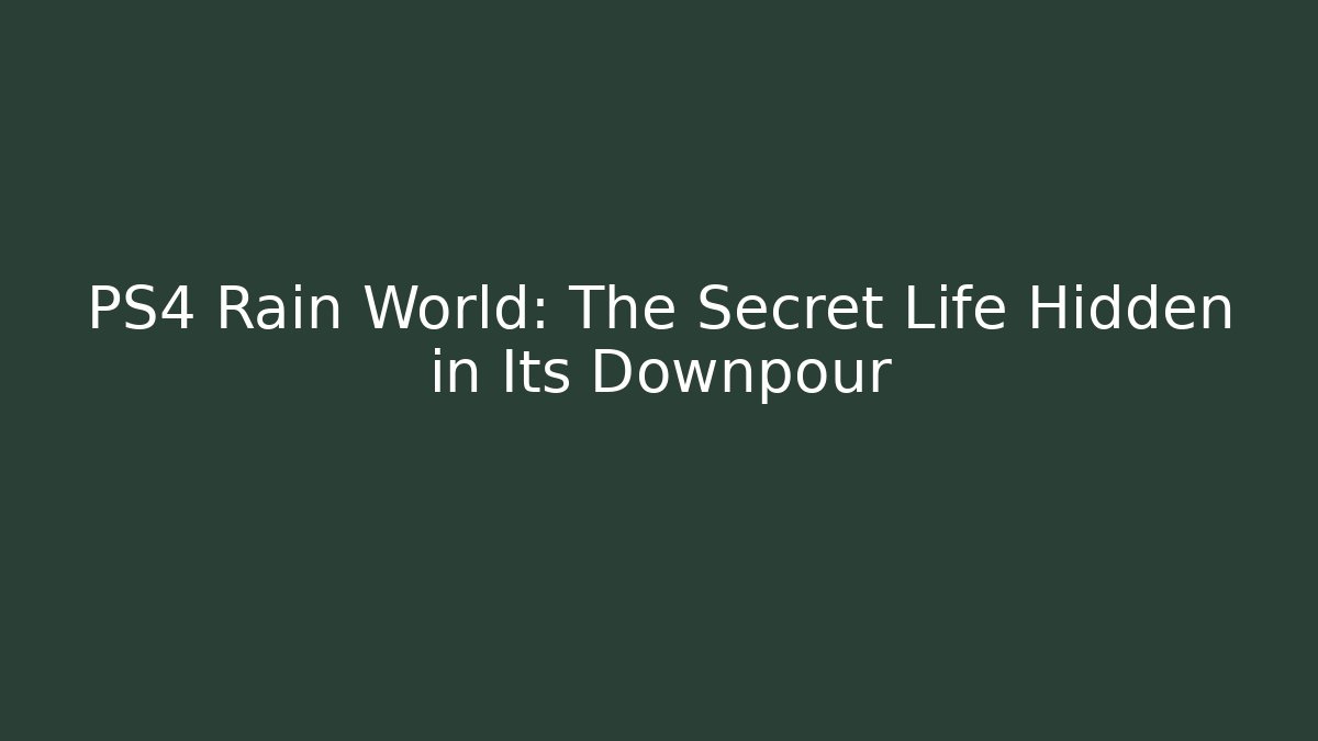 PS4 Rain World: The Secret Life Hidden in Its Downpour