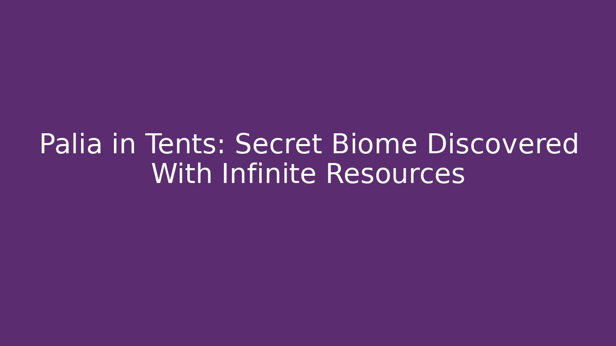 Palia in Tents: Secret Biome Discovered With Infinite Resources