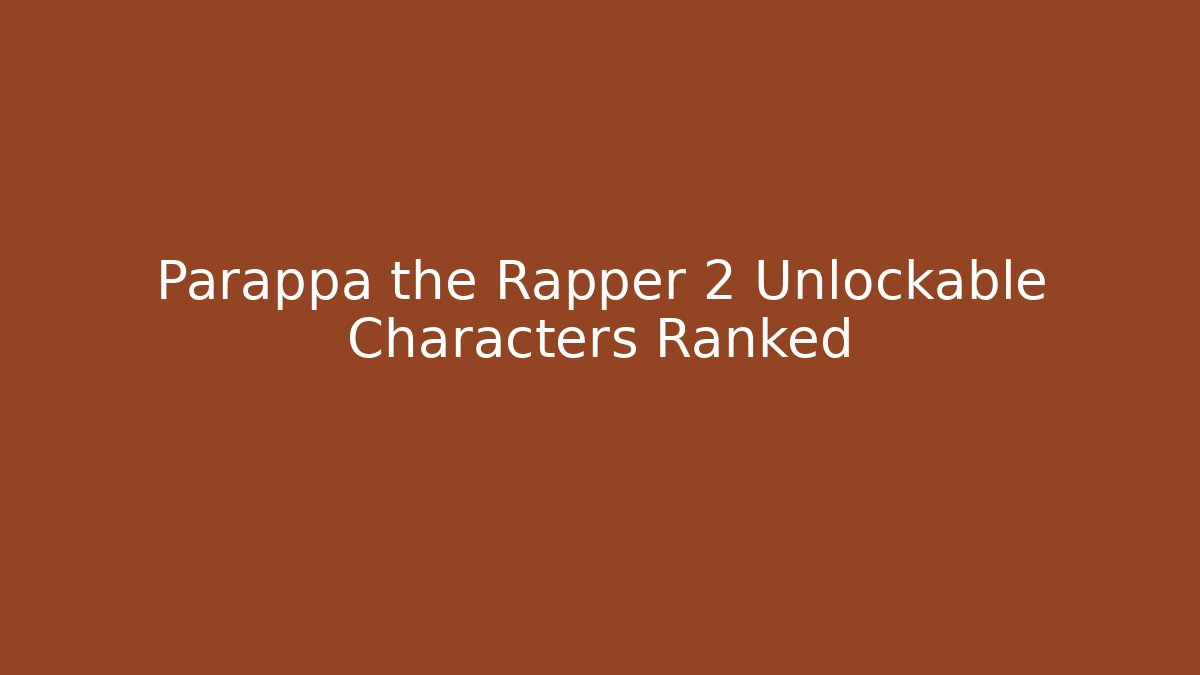 Parappa the Rapper 2 Unlockable Characters Ranked