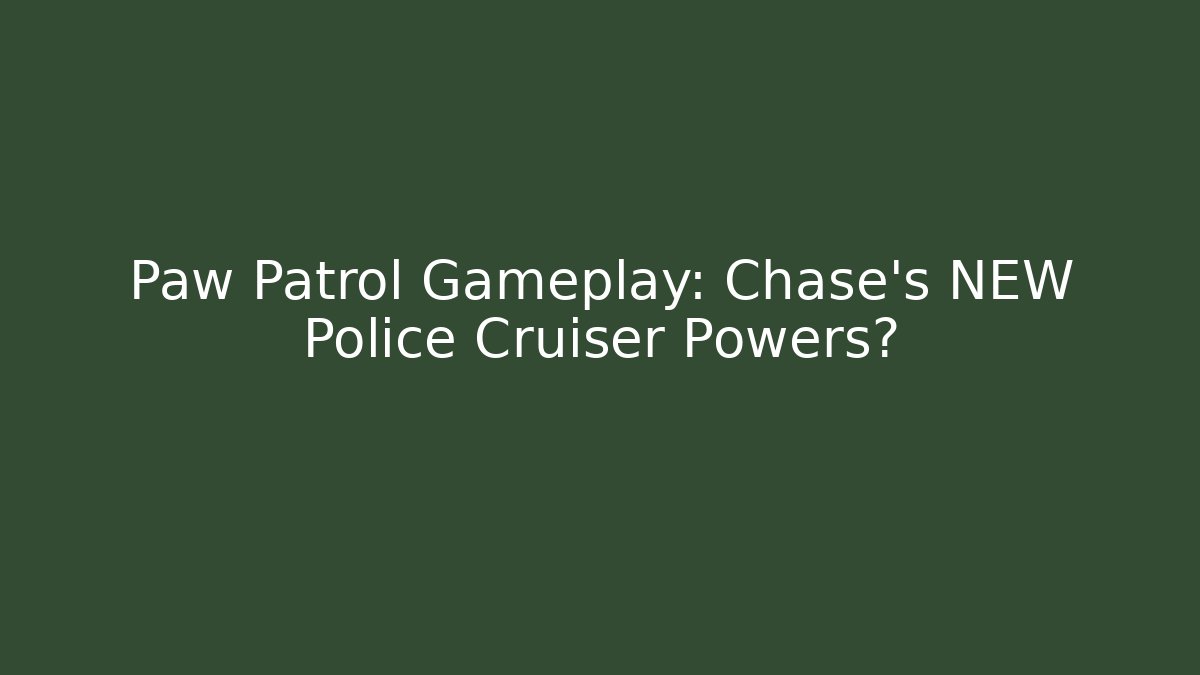 Paw Patrol Gameplay: Chase's NEW Police Cruiser Powers?