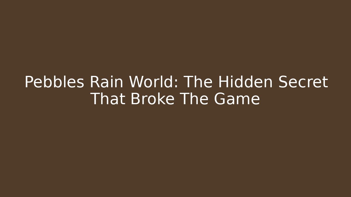 Pebbles Rain World: The Hidden Secret That Broke The Game