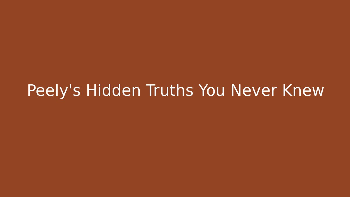 Peely's Hidden Truths You Never Knew