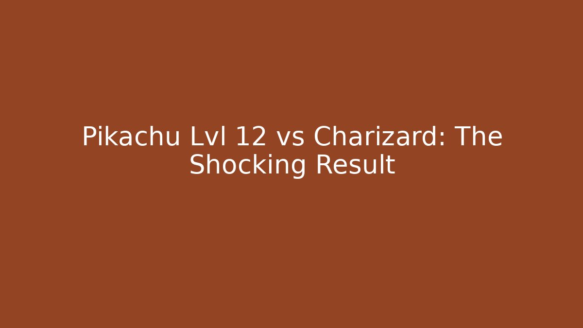 Pikachu Lvl 12 vs Charizard: The Shocking Result - Create More Assets