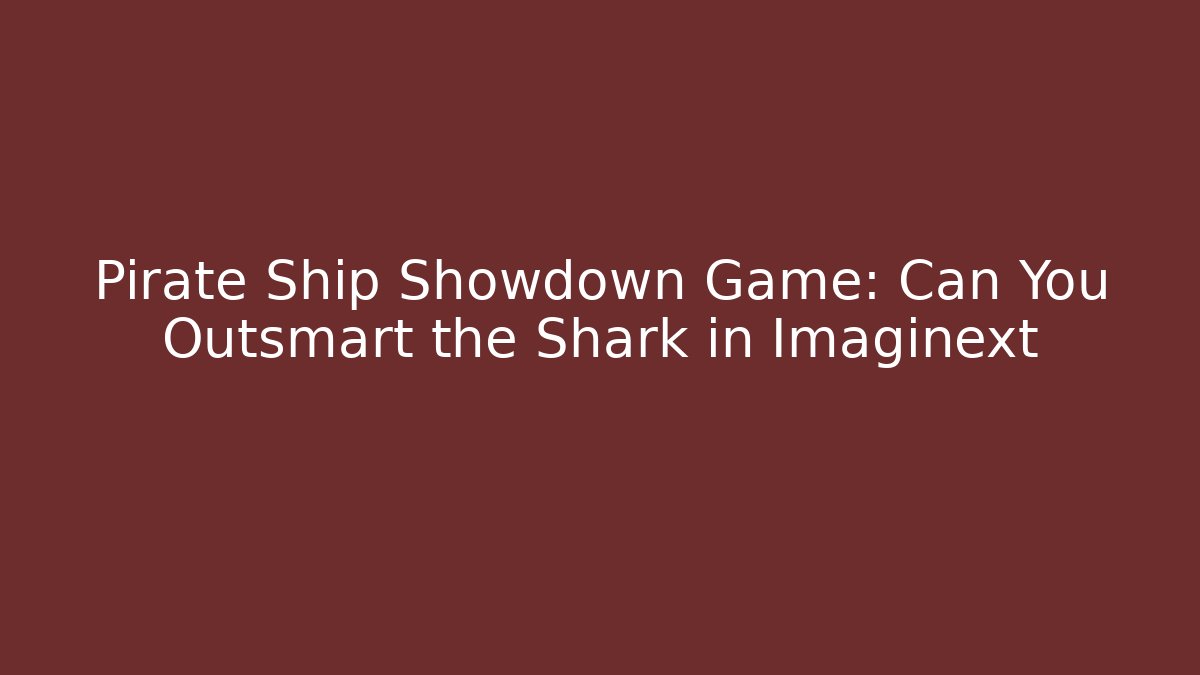 Pirate Ship Showdown Game: Can You Outsmart the Shark in Imaginext