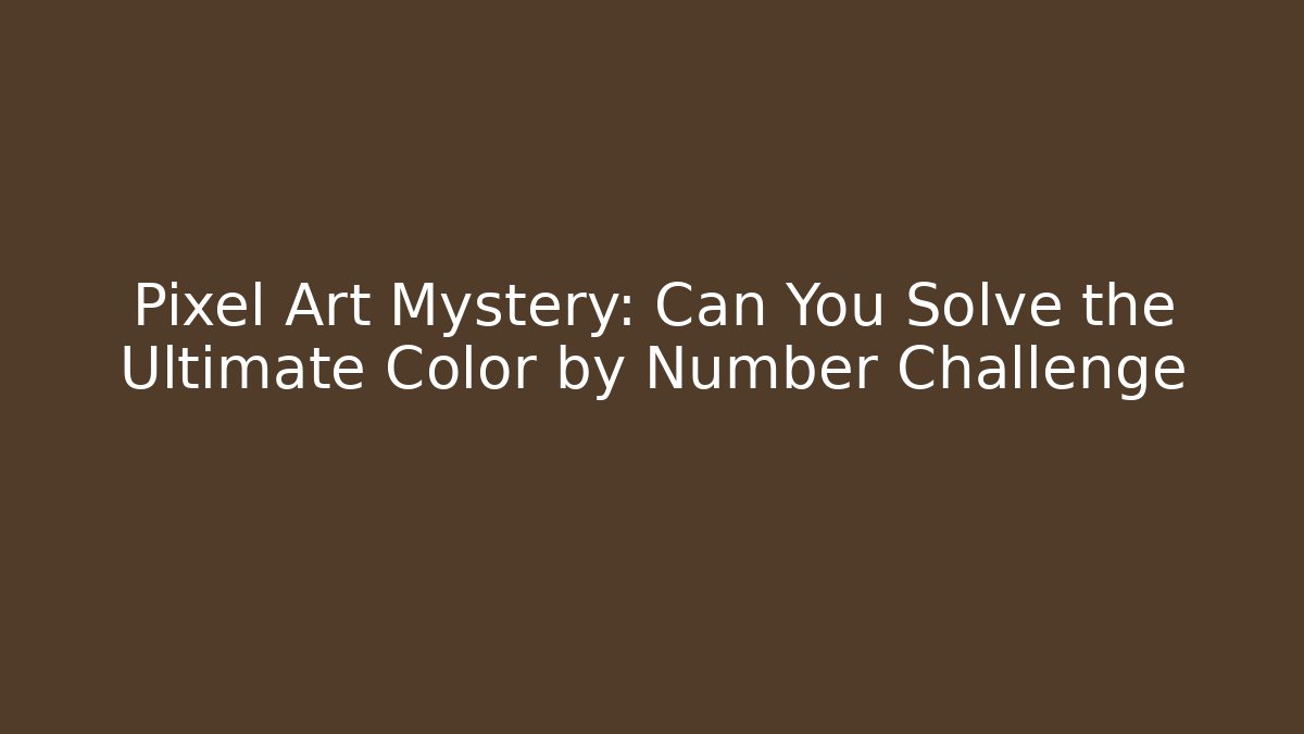 Pixel Art Mystery: Can You Solve the Ultimate Color by Number Challenge