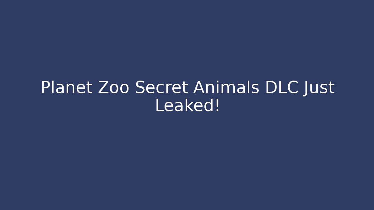 Planet Zoo Secret Animals DLC Just Leaked!