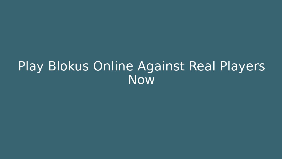 Play Blokus Online Against Real Players Now