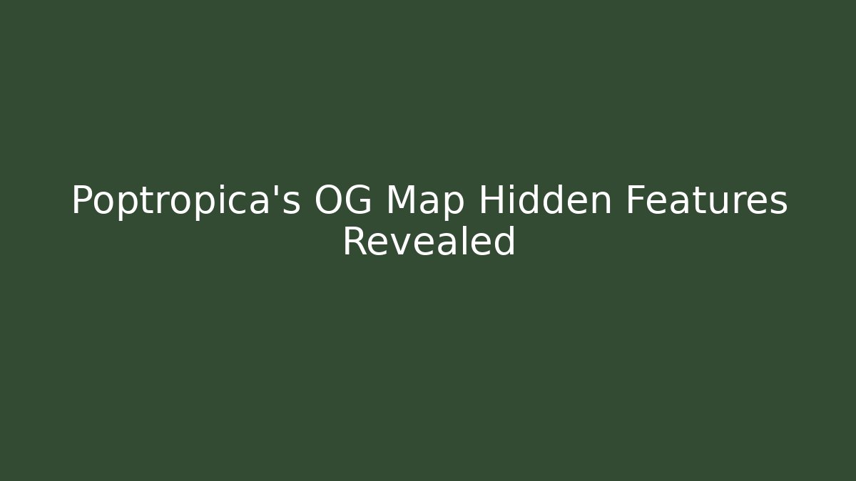 Poptropica's OG Map Hidden Features Revealed - Create More Assets