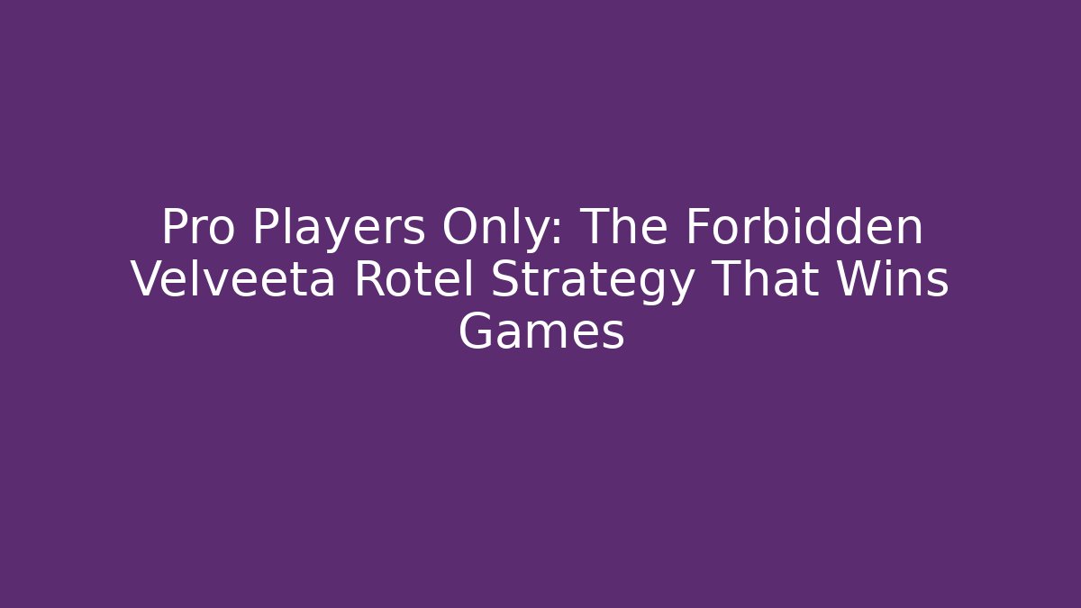 Pro Players Only: The Forbidden Velveeta Rotel Strategy That Wins Games