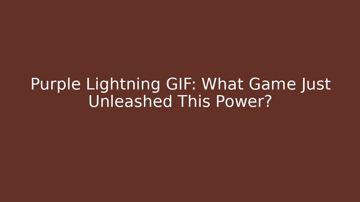 Purple Lightning GIF: What Game Just Unleashed This Power?