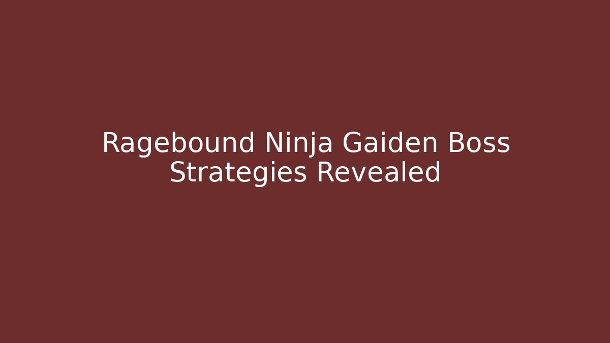 Ragebound Ninja Gaiden Boss Strategies Revealed - Create More Assets