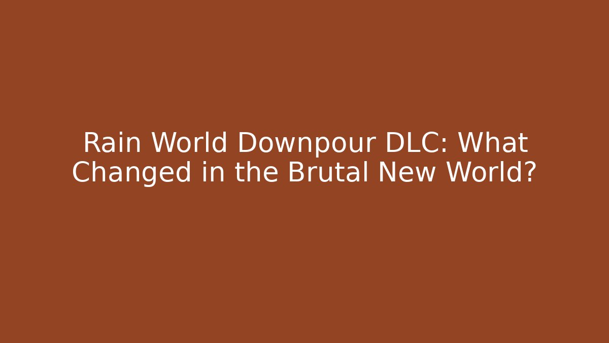 Rain World Downpour DLC: What Changed in the Brutal New World?