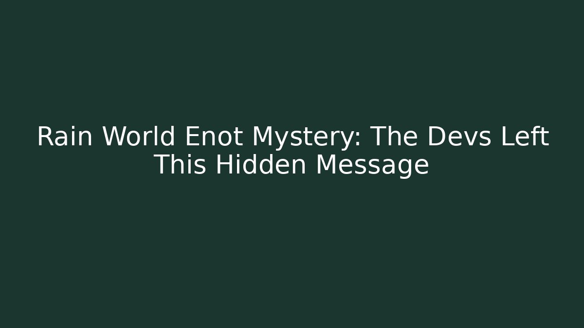 Rain World Enot Mystery: The Devs Left This Hidden Message