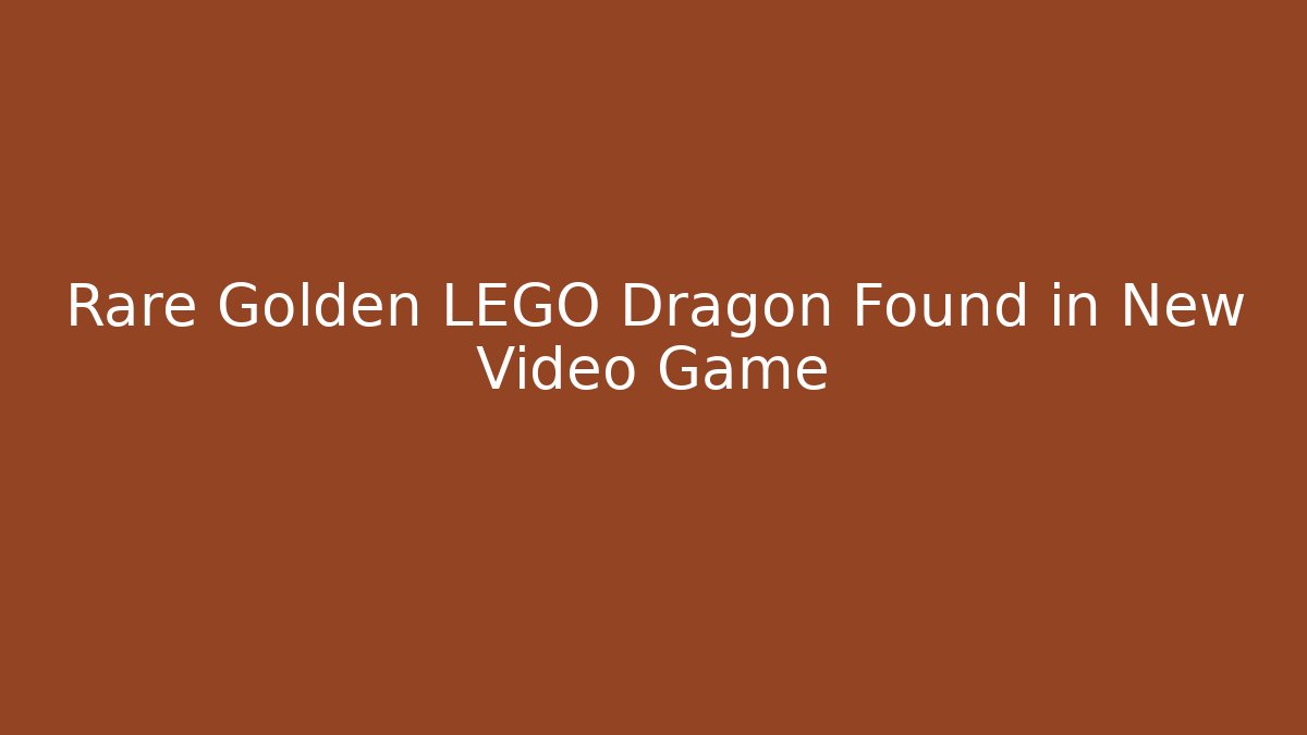 Rare Golden LEGO Dragon Found in New Video Game